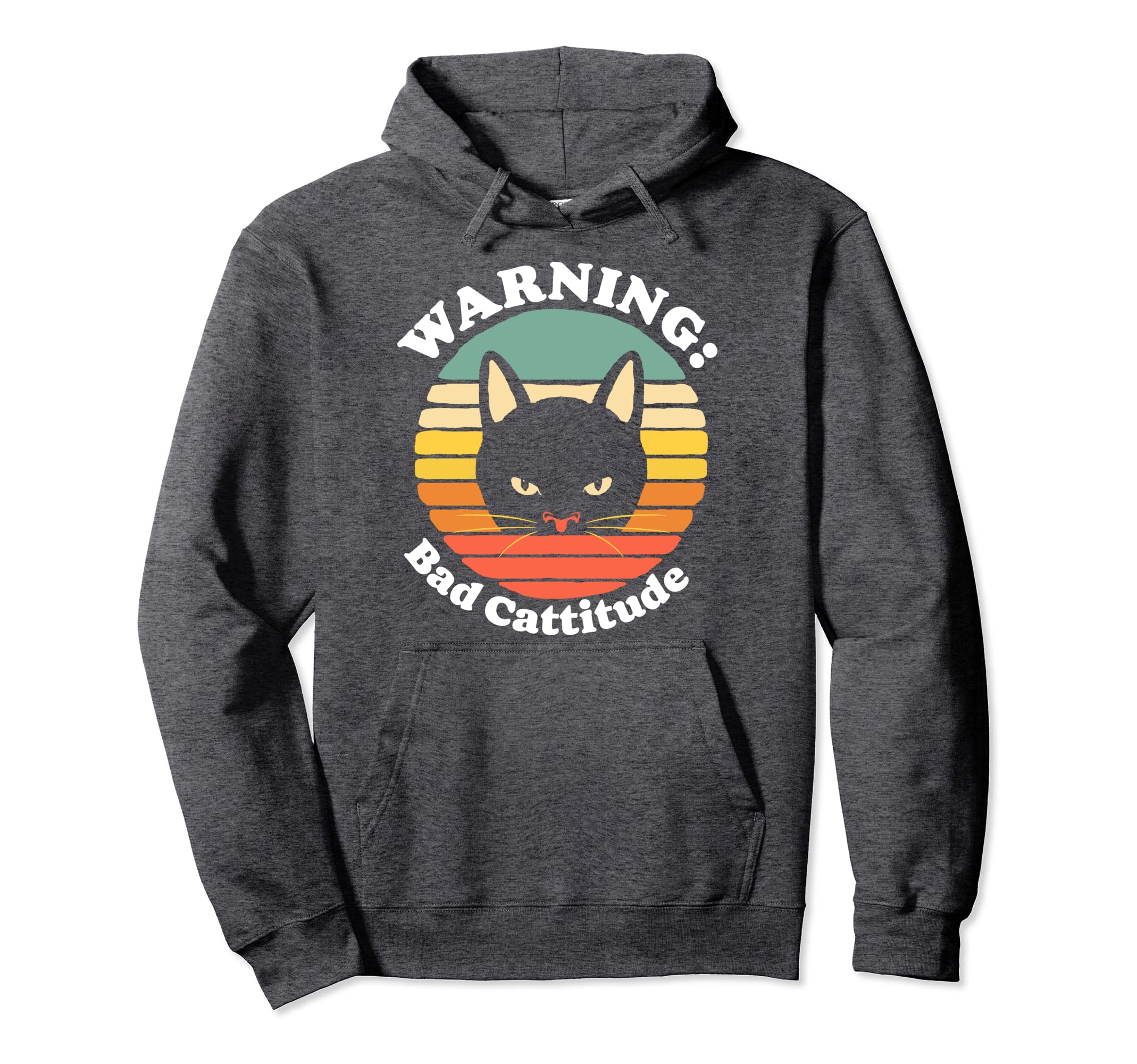 Warning Bad Cattitude Funny Annoyed Hoodie - Novelty Apparel for Adults - T-Shirt, Sweatshirt, Hoodie