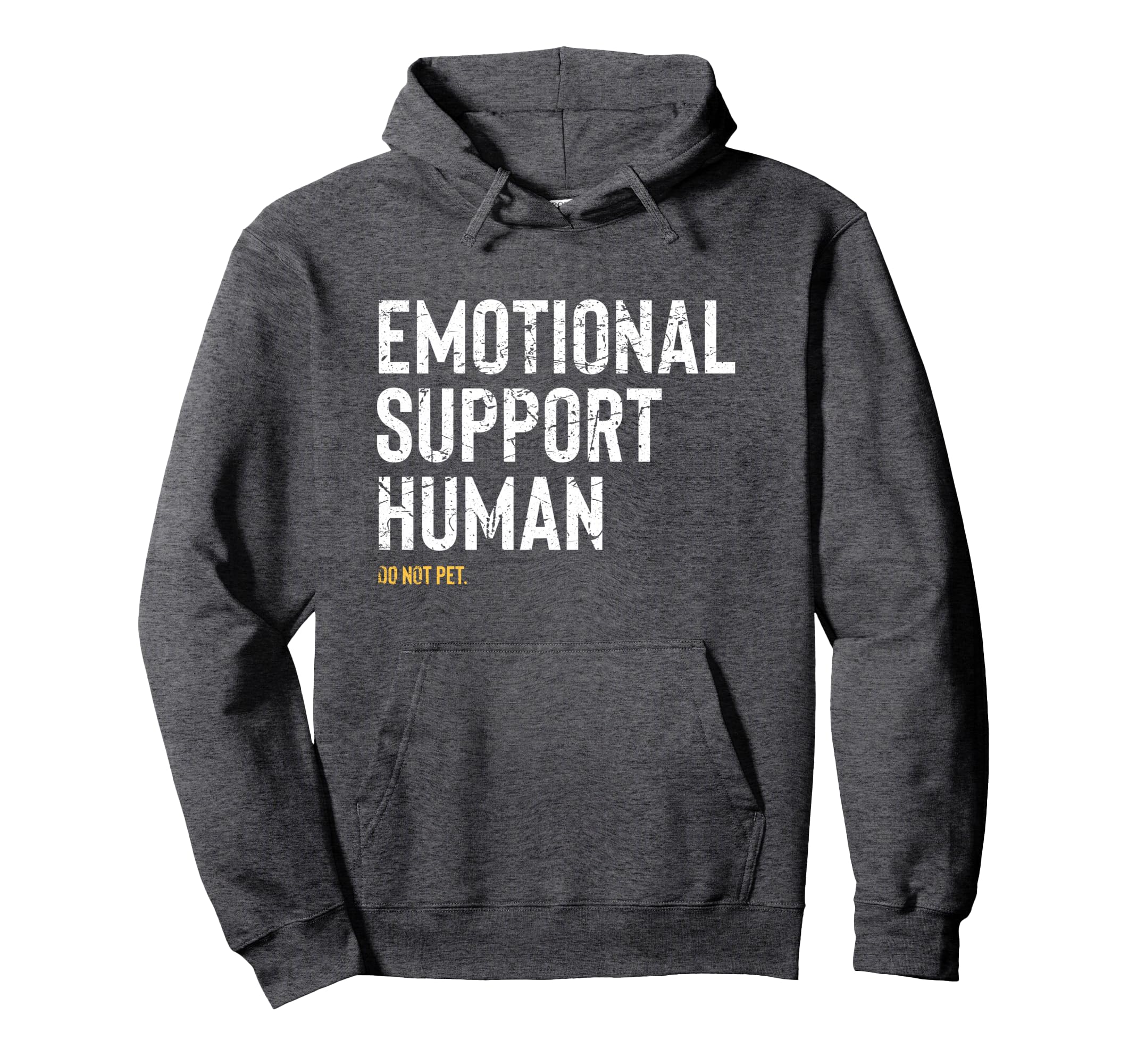 Emotional Support Human Funny Pet Hoodie - Aesthetic Graphic for Adults - T-Shirt, Sweatshirt, Hoodie