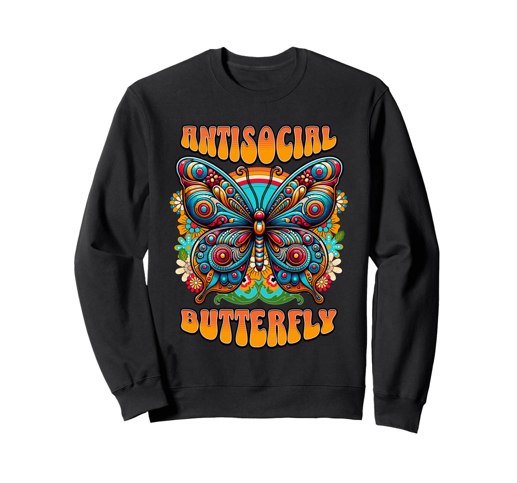Antisocial Butterfly Funny Very Sweatshirt - Unique Graphic Men Women - T-Shirt, Sweatshirt, Hoodie