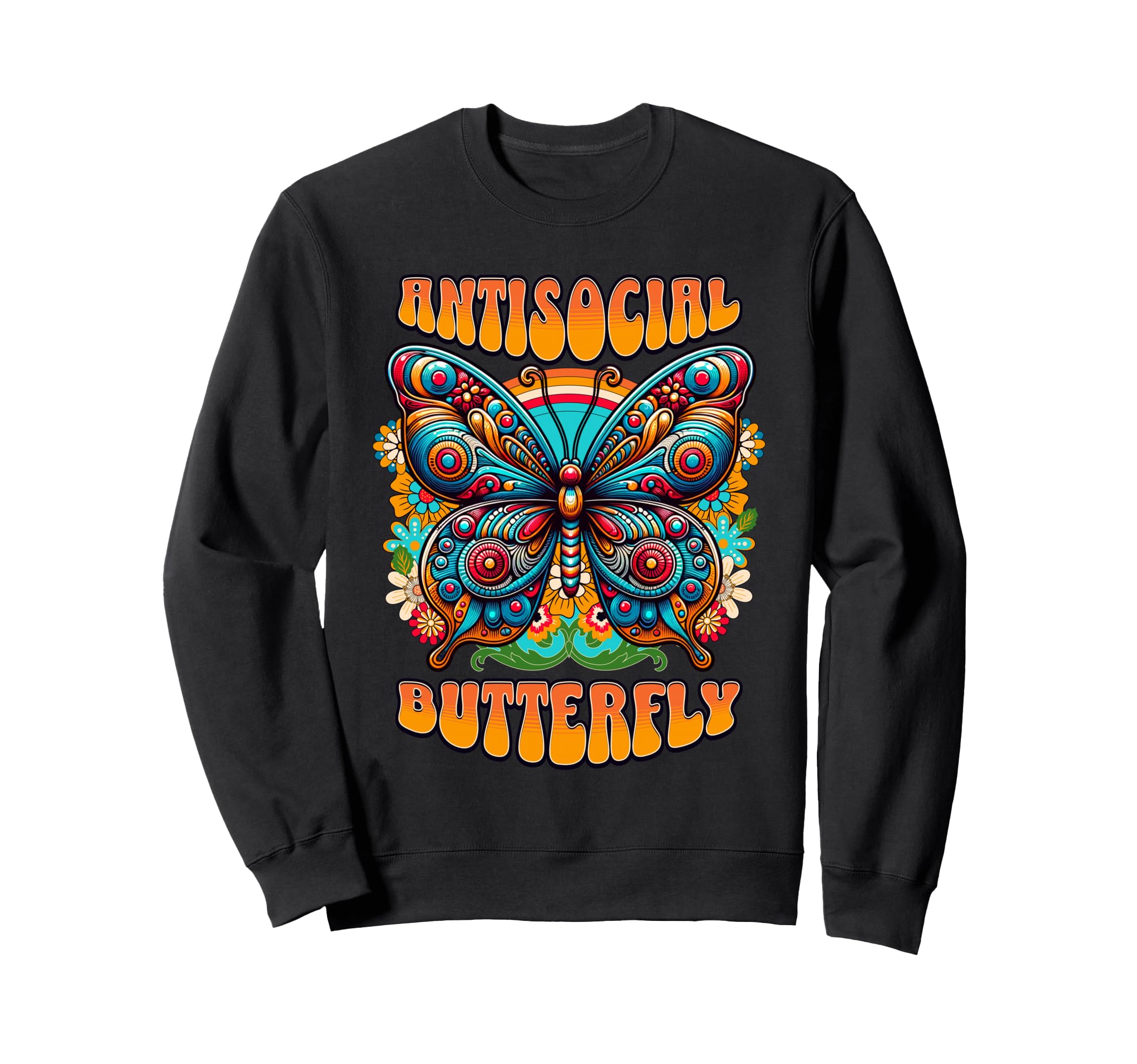 Antisocial Butterfly Funny Very Sweatshirt - Unique Graphic Men Women - T-Shirt, Sweatshirt, Hoodie