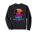 West Palm Beach Florida 80S Sweatshirt - Novelty Apparel Unisex - T-Shirt, Sweatshirt, Hoodie