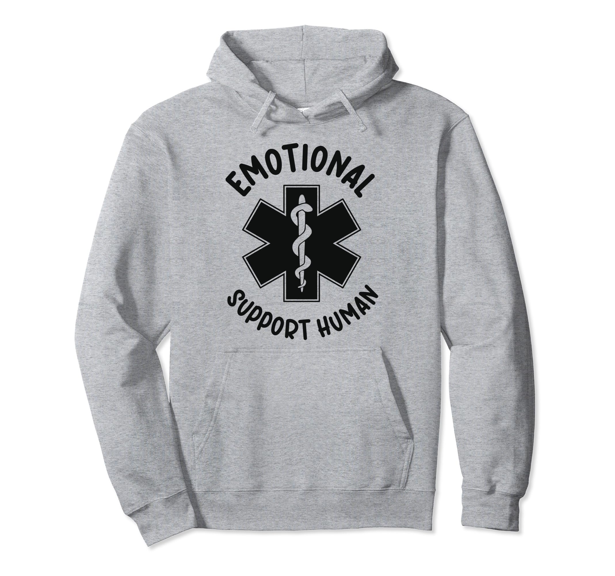 Funny Emotional Support Human Hoodie - Trendy Graphic Men Women - T-Shirt, Sweatshirt, Hoodie