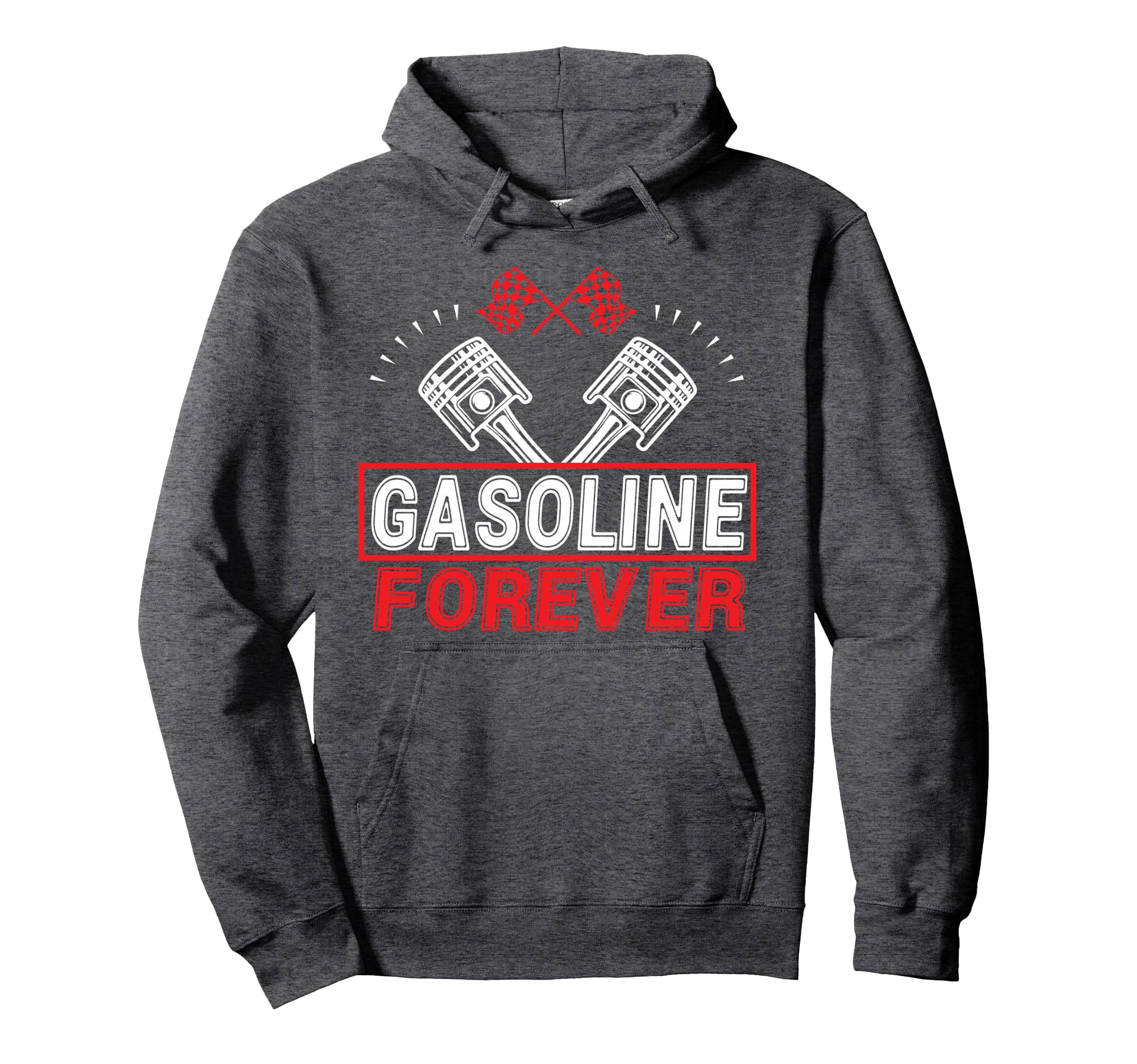 Gasoline Forever Funny Gas Cars Hoodie - Streetwear Style for Adults - T-Shirt, Sweatshirt, Hoodie