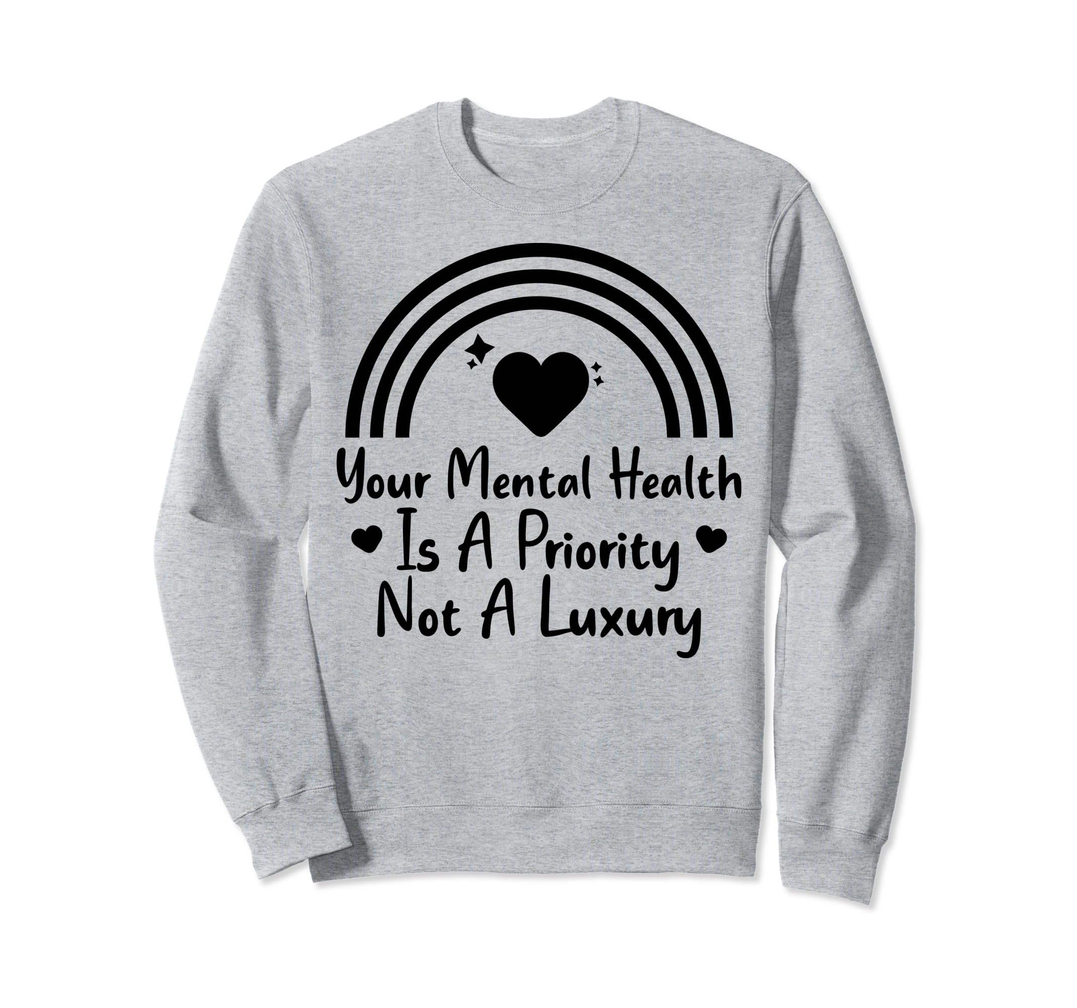 Mental Health Priority Depression Sweatshirt - Streetwear Style Men Women - T-Shirt, Sweatshirt, Hoodie