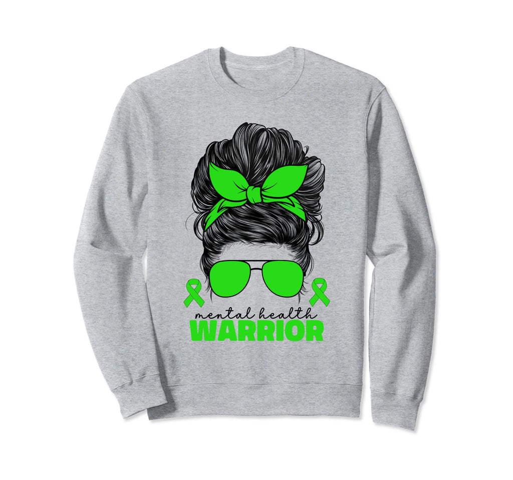 Mental Health Warrior Illness Green Sweatshirt - Graphic Print Unisex - T-Shirt, Sweatshirt, Hoodie