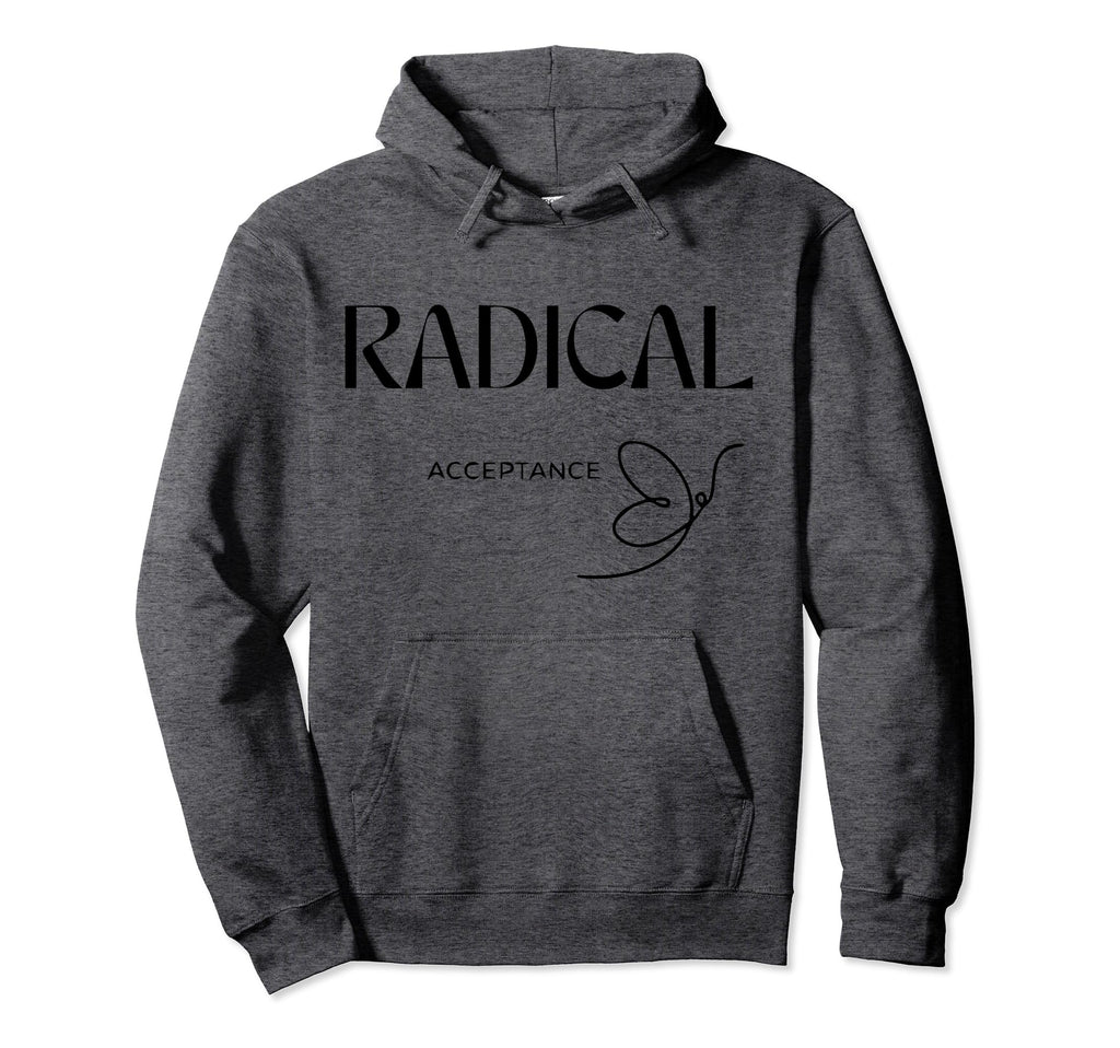 Radical Acceptance Butterfly Dbt Hoodie - Custom Art Print Men Women - T-Shirt, Sweatshirt, Hoodie