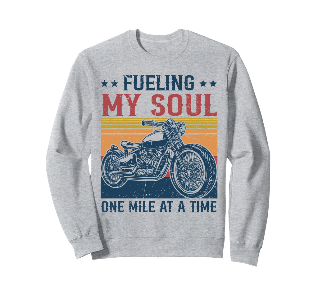 Fueling My Soul One Mile Time Sweatshirt - Novelty Apparel Men Women - T-Shirt, Sweatshirt, Hoodie