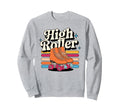 High Roller Roller Skating Roller Sweatshirt - Novelty Apparel Men Women - T-Shirt, Sweatshirt, Hoodie