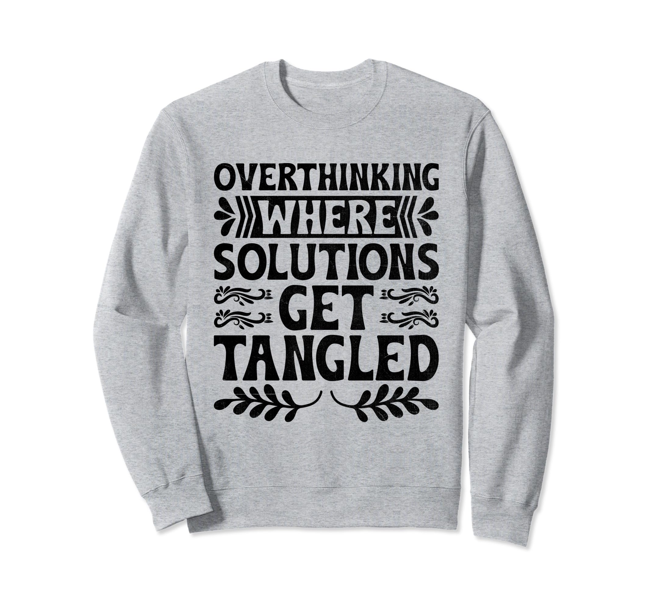 Overthinking Overthinker Funny Sarcasm Sweatshirt - Graphic Print Unisex - T-Shirt, Sweatshirt, Hoodie