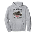 Im Not Old Im Motorbike Birthday Hoodie - Streetwear Style Men Women - T-Shirt, Sweatshirt, Hoodie
