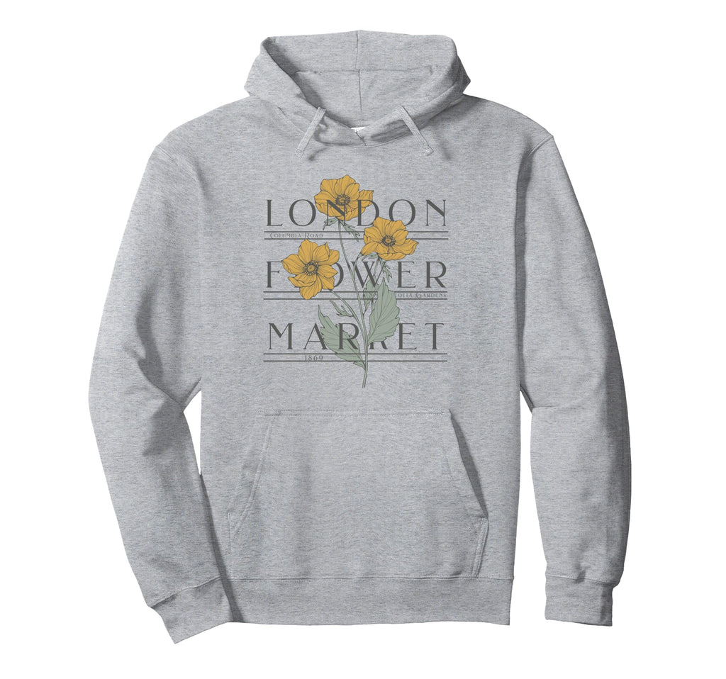 London Flower Market Columbia Road Hoodie - Unique Graphic Men Women - T-Shirt, Sweatshirt, Hoodie