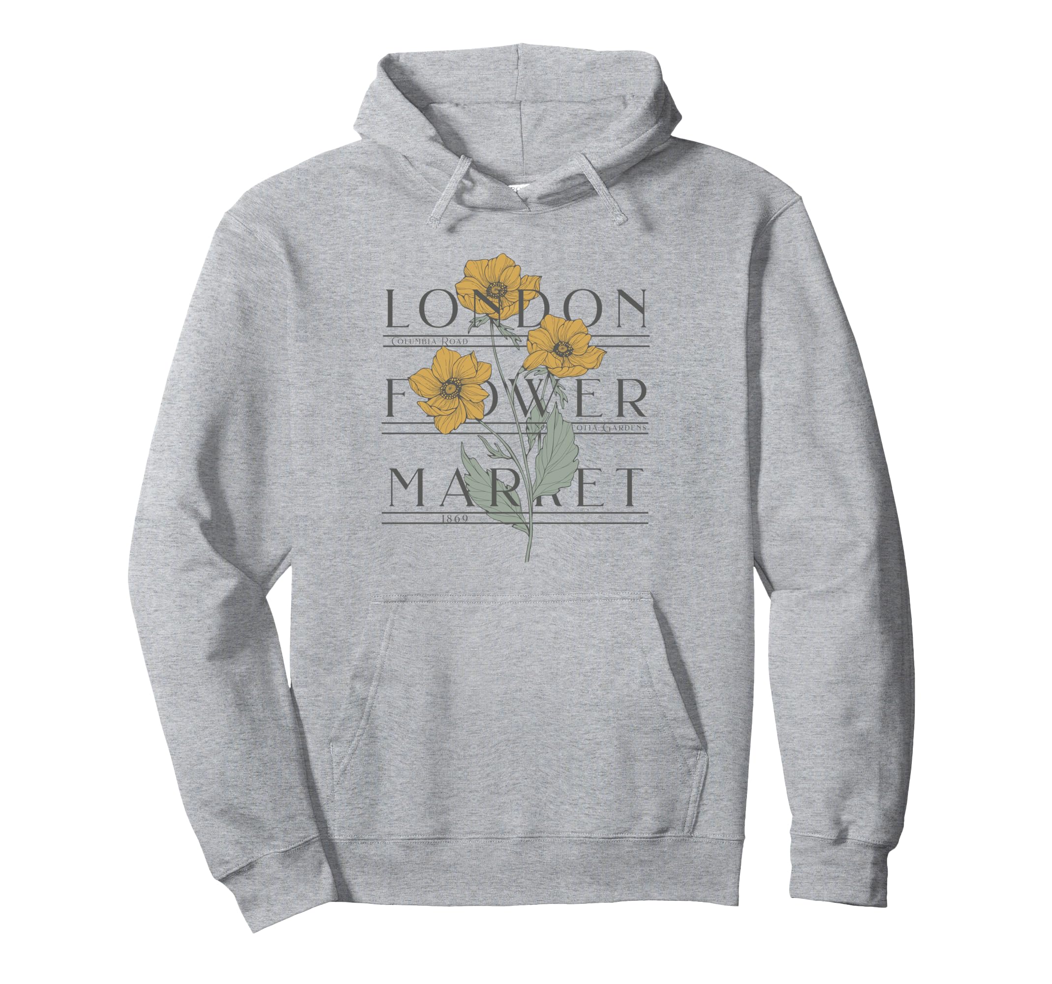 London Flower Market Columbia Road Hoodie - Unique Graphic Men Women - T-Shirt, Sweatshirt, Hoodie