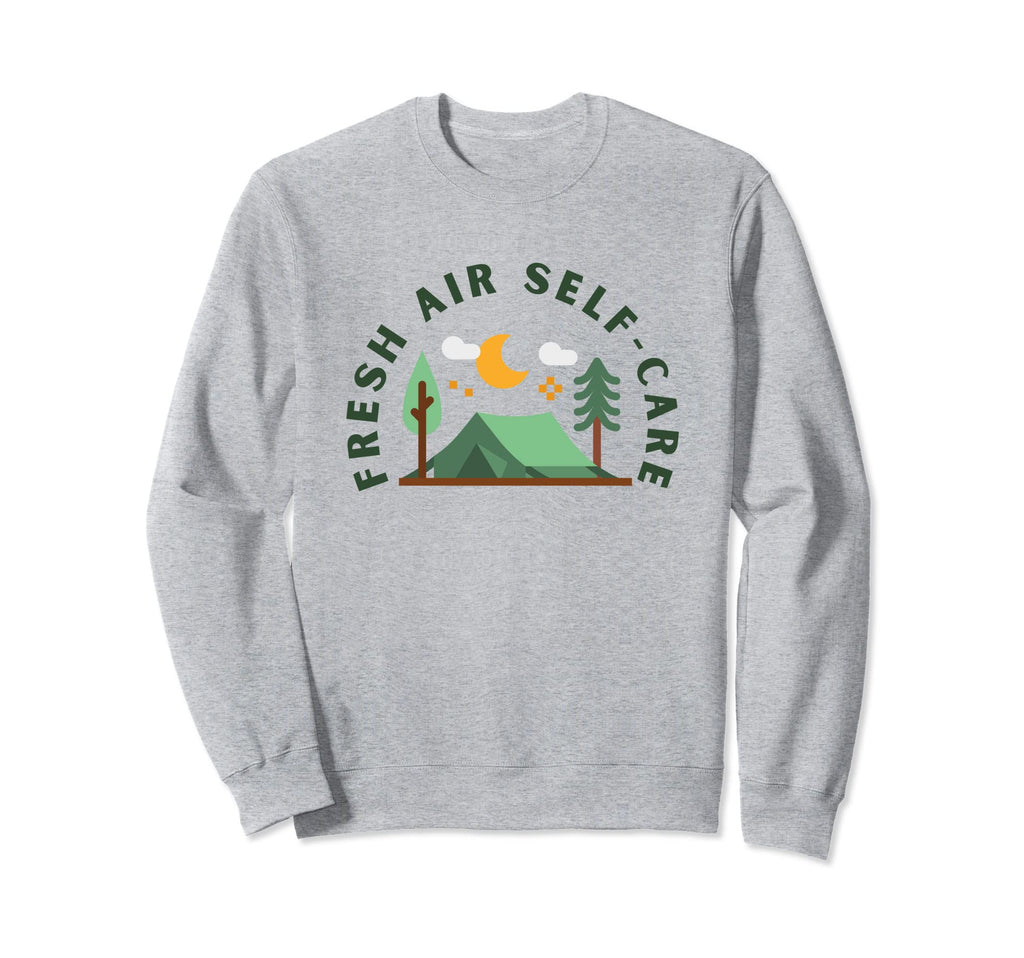 Fresh Air Self Care Mental Health Sweatshirt - Streetwear Style Men Women - T-Shirt, Sweatshirt, Hoodie