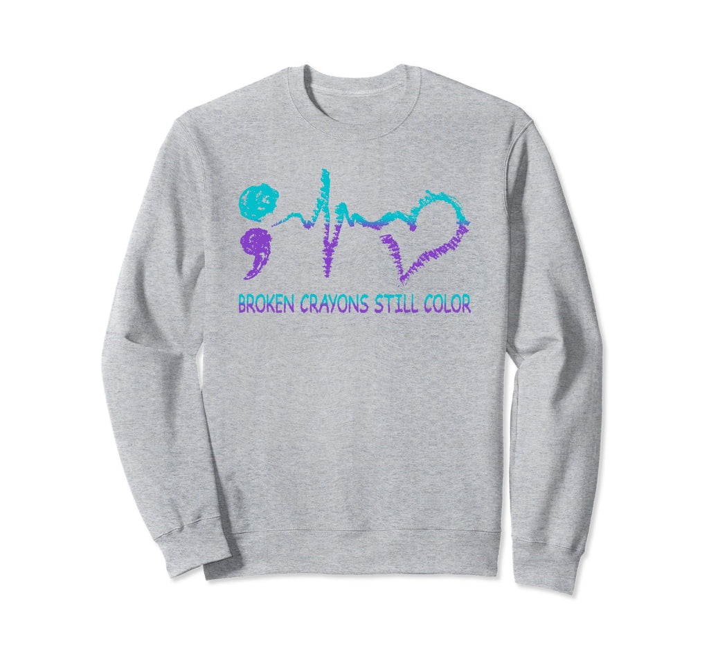 Broken Crayons Still Color Suicide Sweatshirt - Unique Graphic for Adults - T-Shirt, Sweatshirt, Hoodie