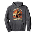 This Aint My First Rodeo Western Cowboy Hoodie - Graphic Print Men Women - T-Shirt, Sweatshirt, Hoodie