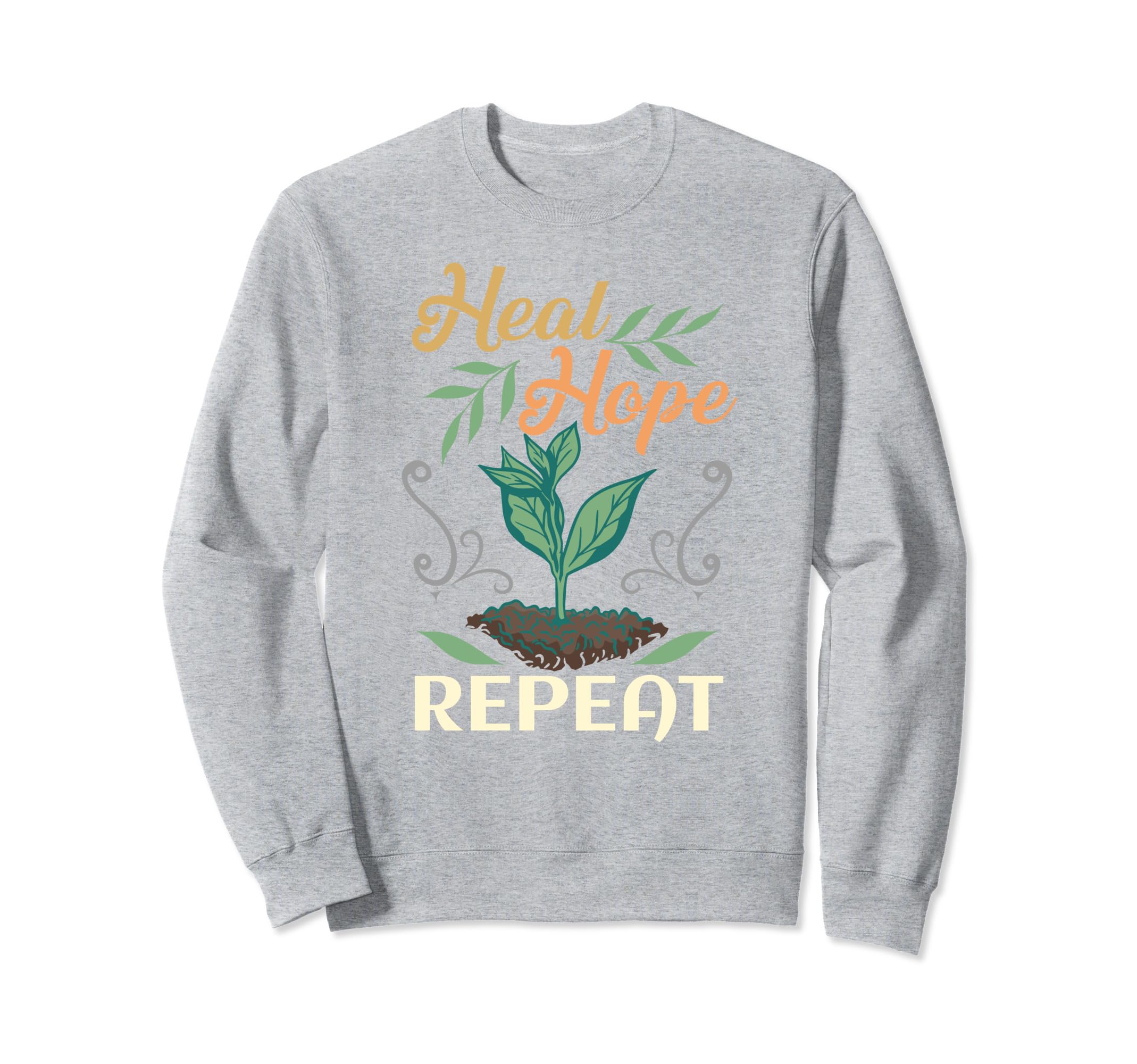 Heal Hope Repeat Mental Health Sweatshirt - Casual Everyday Wear Men Women - T-Shirt, Sweatshirt, Hoodie