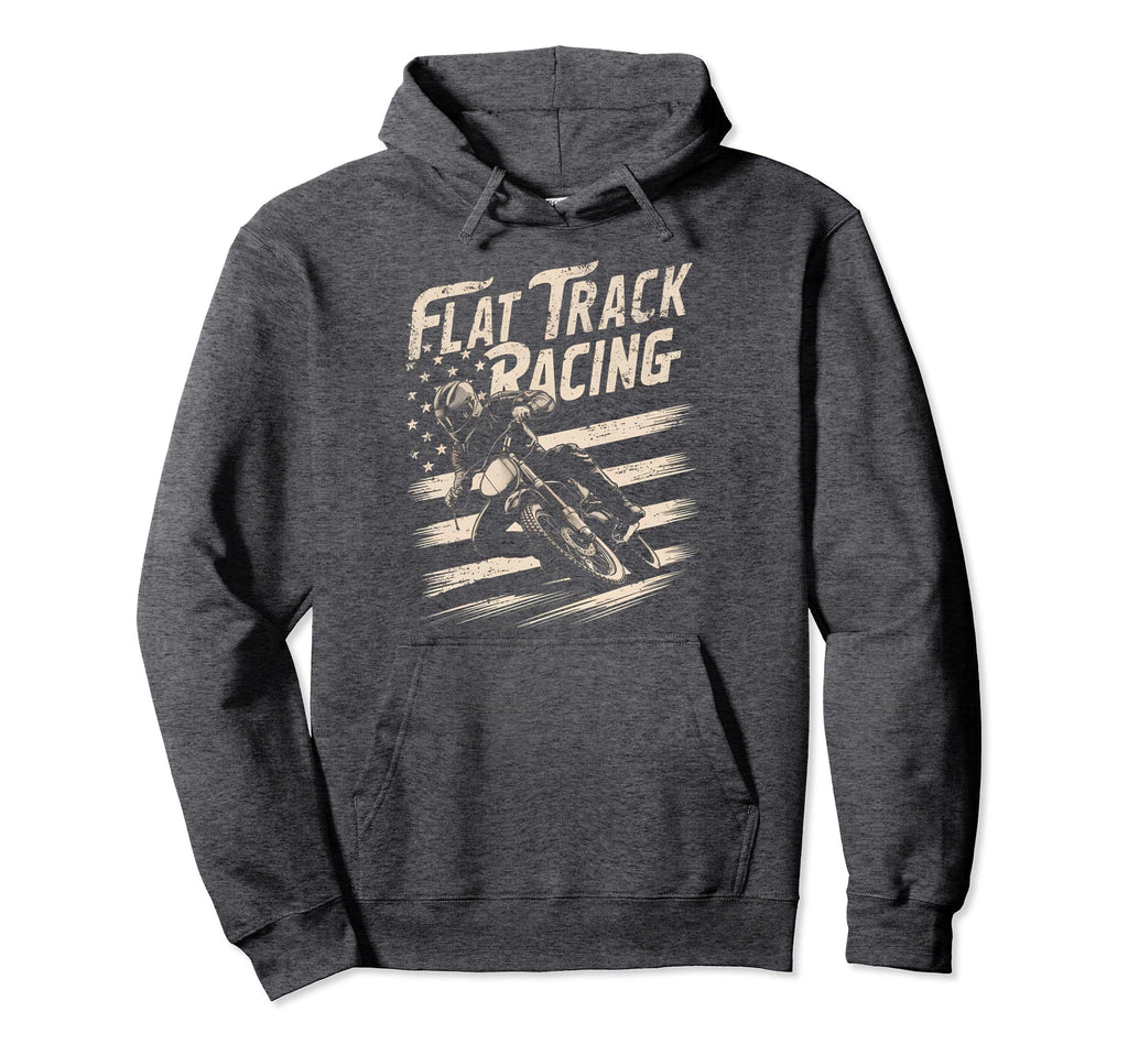 Flat Track Motorcycle Racing American Hoodie - Streetwear Style Unisex - T-Shirt, Sweatshirt, Hoodie