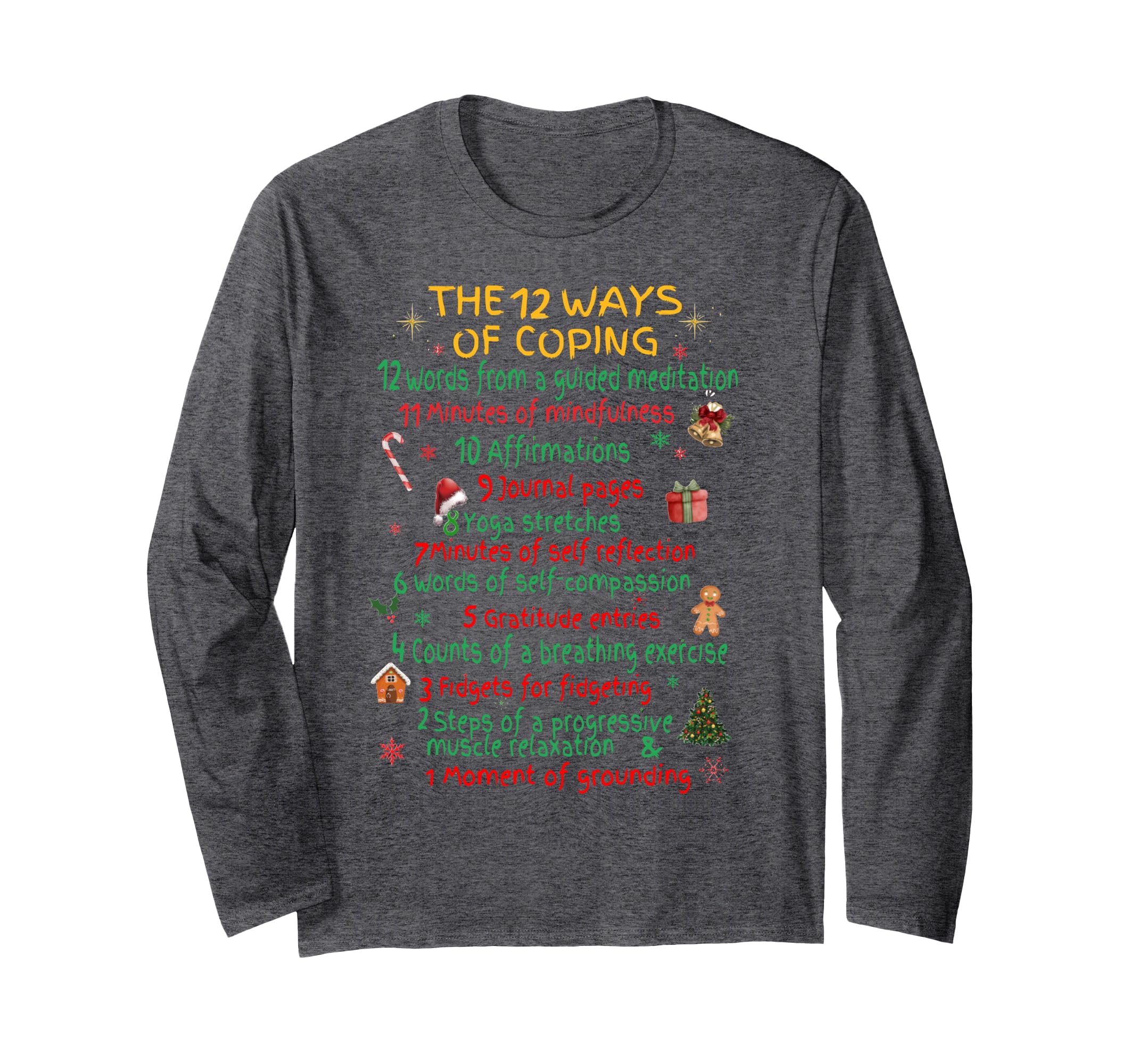 12 Ways Coping Funny Mental Health T-Shirt - Fun Novelty Design Unisex - T-Shirt, Sweatshirt, Hoodie