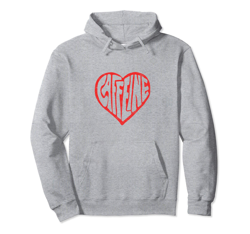 Caffeine Love Heart Typography Hoodie - Fun Novelty Design Men Women - T-Shirt, Sweatshirt, Hoodie
