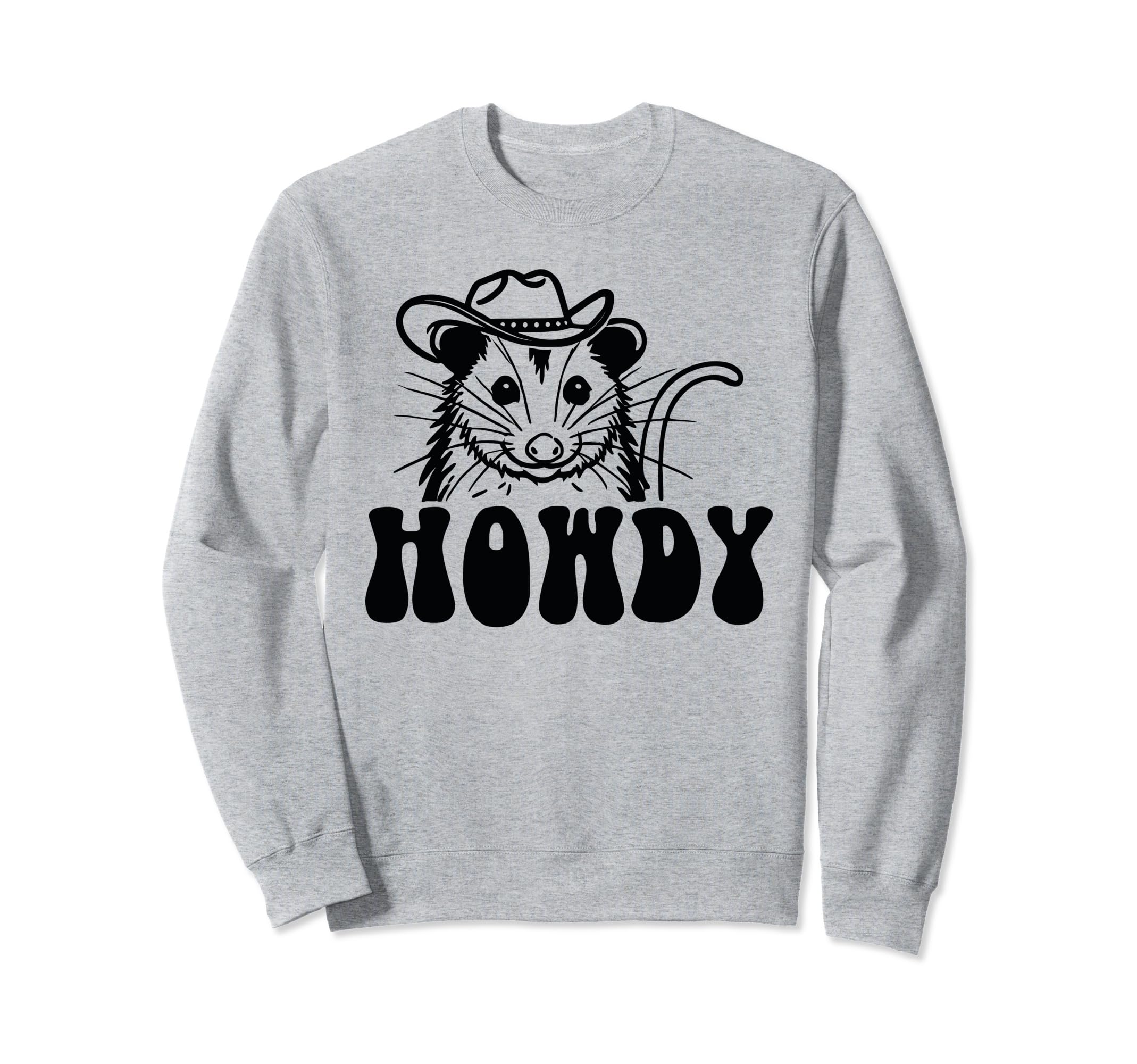 Possum Howdy Cowboy Funny Western Sweatshirt - Trendy Graphic Men Women - T-Shirt, Sweatshirt, Hoodie