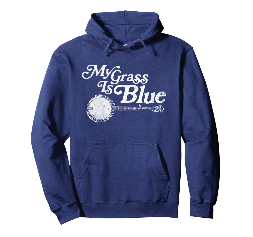 My Grass Is Blue Banjo Bluegrass Typography Hoodie - Unique Graphic Unisex - T-Shirt, Sweatshirt, Hoodie
