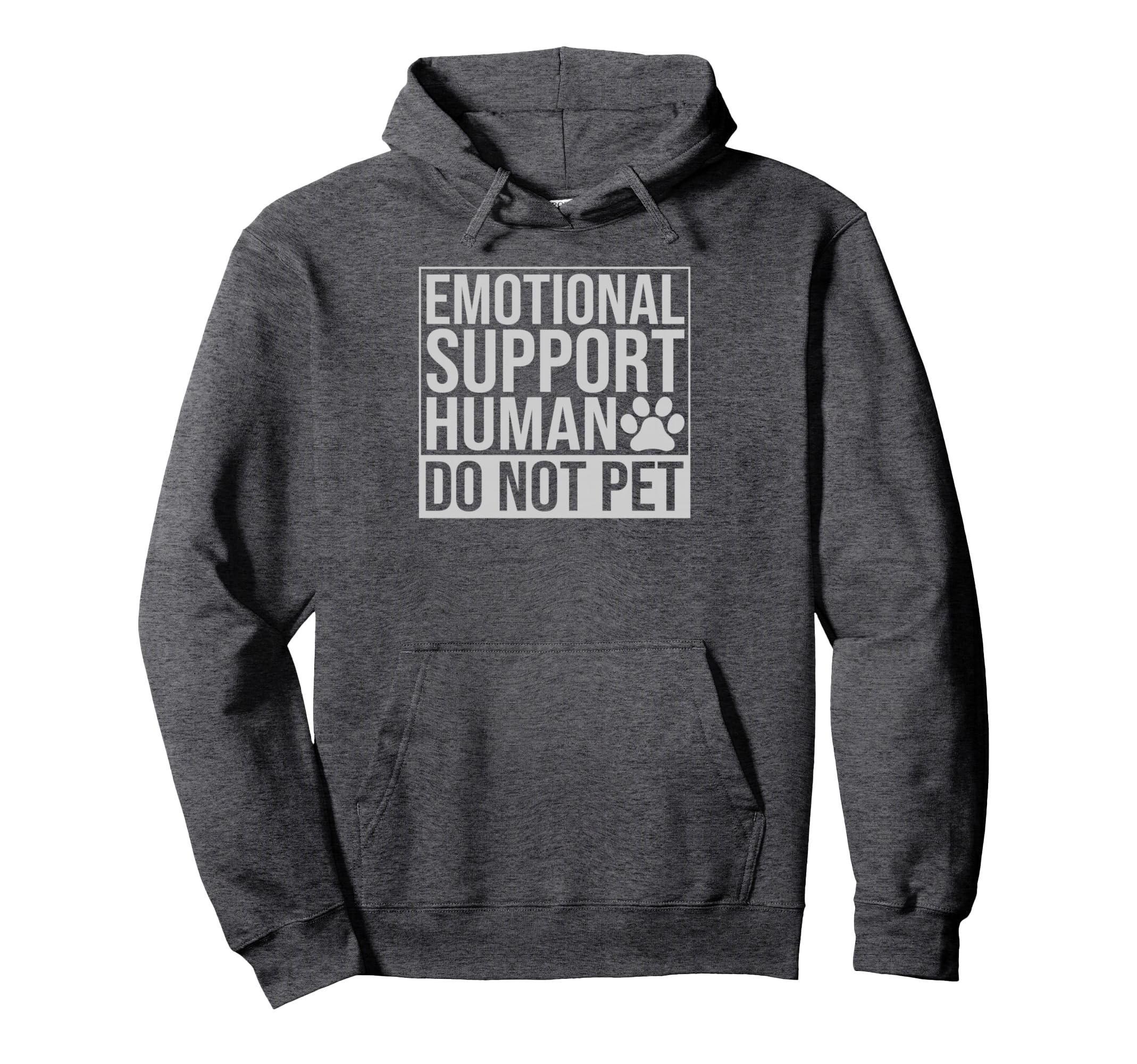 Emotional Support Human Do Not Pet Hoodie - Aesthetic Graphic Unisex - T-Shirt, Sweatshirt, Hoodie