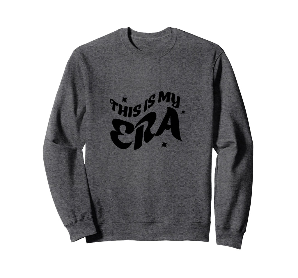 This Is My Era Inspirational Wavy Sweatshirt - Custom Art Print Men Women - T-Shirt, Sweatshirt, Hoodie