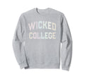 Silly Antisocial Wicked College Sweatshirt - Aesthetic Graphic Men Women - T-Shirt, Sweatshirt, Hoodie