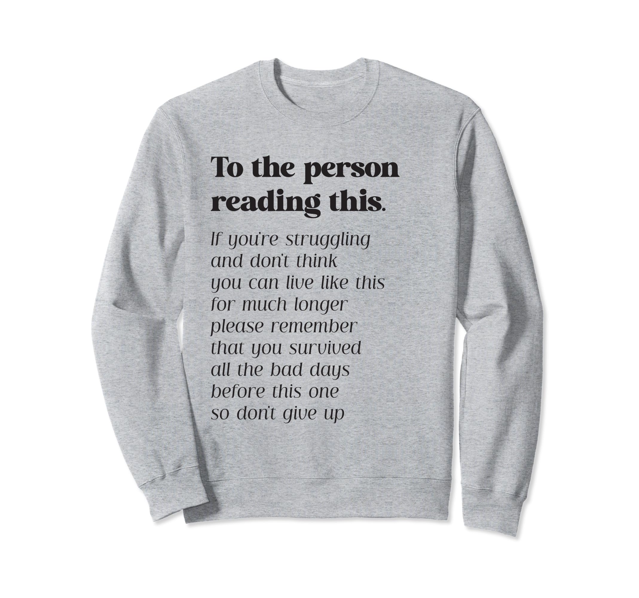 To Person Reading This Be Kind Sweatshirt - Streetwear Style Unisex - T-Shirt, Sweatshirt, Hoodie