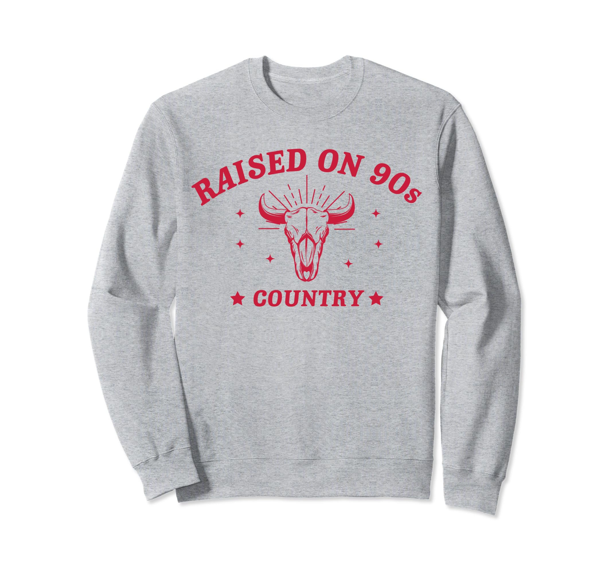 Raised 90S Country Bull Skull Western Sweatshirt - Minimalist Print Unisex - T-Shirt, Sweatshirt, Hoodie