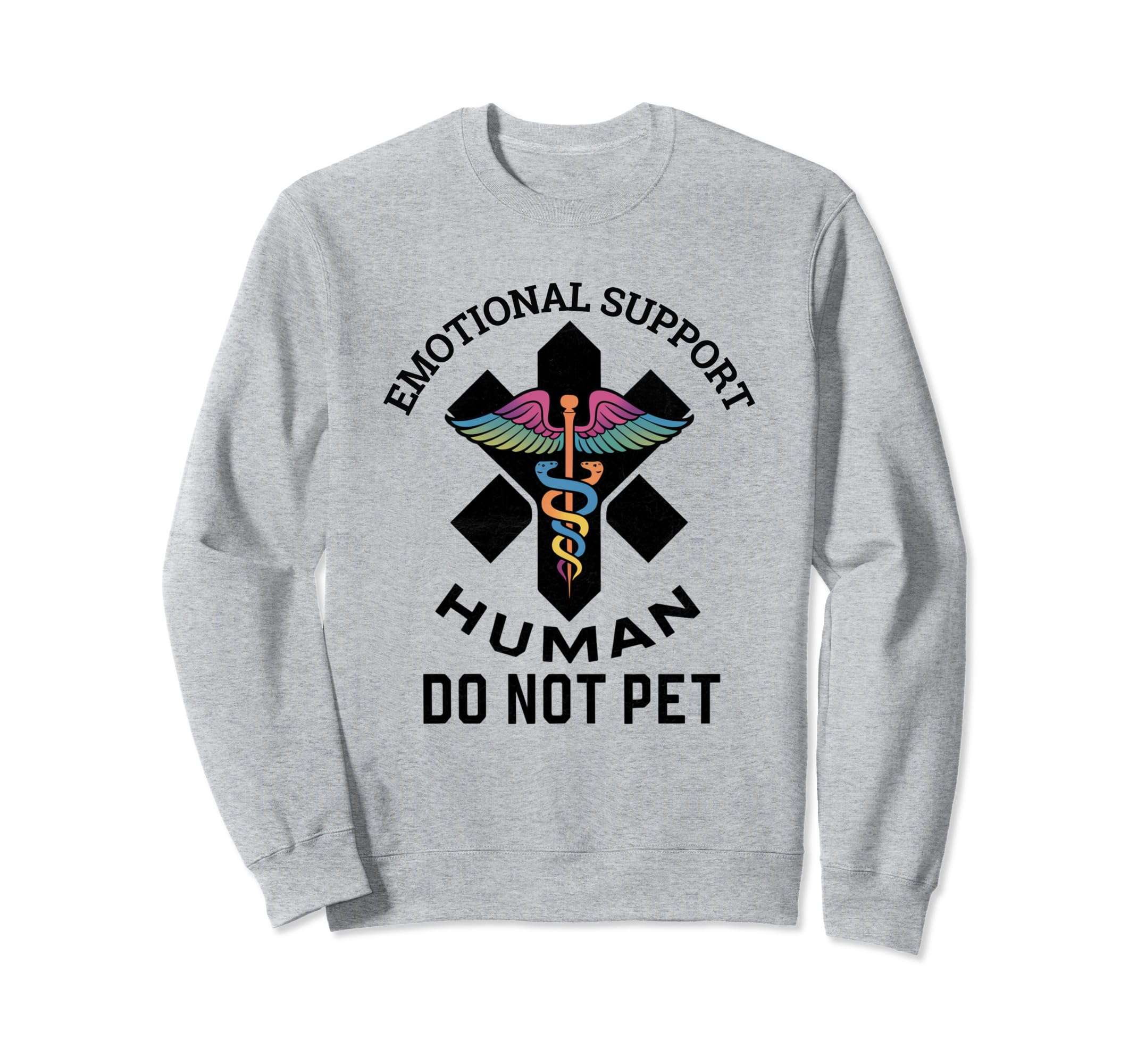 Emotional Support Human Service Sweatshirt - Aesthetic Graphic for Adults - T-Shirt, Sweatshirt, Hoodie