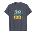 39 And Keeping It 100 Birthday Gift T-Shirt - Unique Graphic for Adults - T-Shirt, Sweatshirt, Hoodie