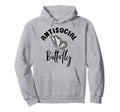 Antisocial Butterfly Antisocial Hoodie - Fun Novelty Design Unisex - T-Shirt, Sweatshirt, Hoodie