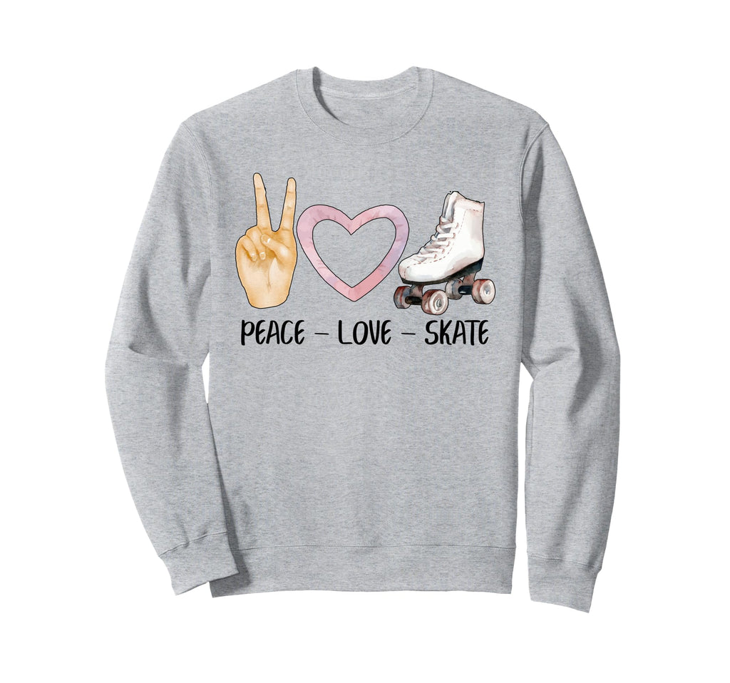 Roller Skating Peace Love Roller Skate Sweatshirt - Graphic Print Unisex - T-Shirt, Sweatshirt, Hoodie