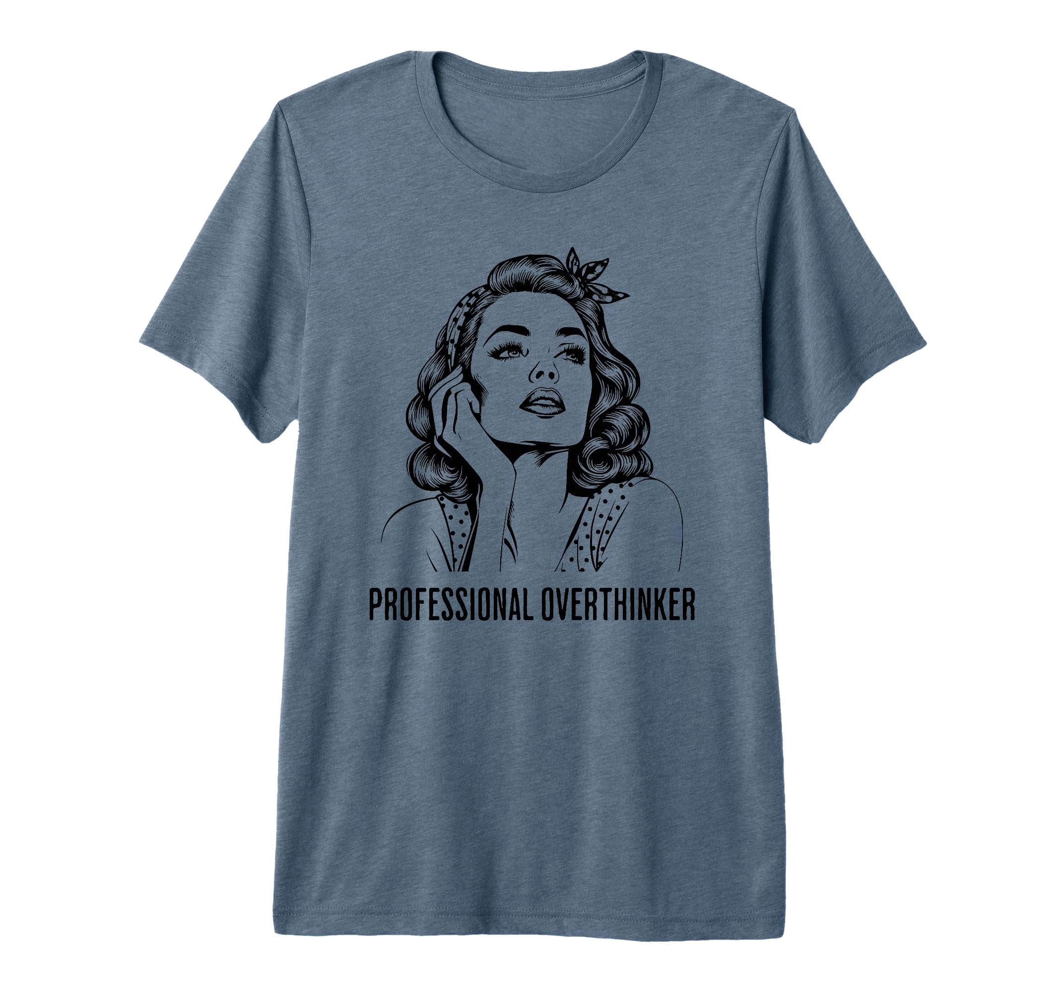 Professional Overthinker Tri Blend T-Shirt - Casual Everyday Wear Unisex - T-Shirt, Sweatshirt, Hoodie