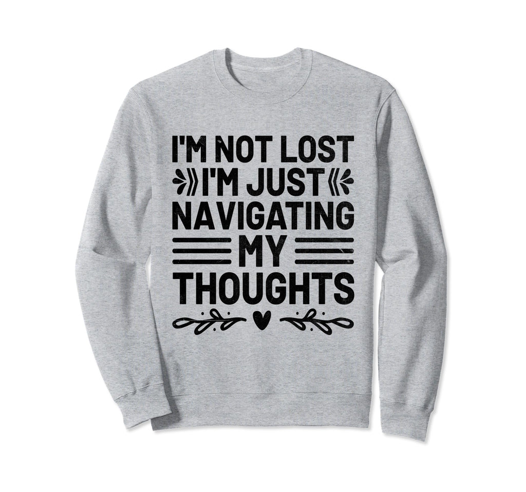Overthinking Overthinker Funny Sweatshirt - Trendy Graphic Men Women - T-Shirt, Sweatshirt, Hoodie