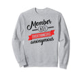 Overthinkers Anonymous Funny Anti Sweatshirt - Trendy Graphic Unisex - T-Shirt, Sweatshirt, Hoodie