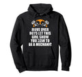 Show How To Be Mechanic Car Hoodie - Casual Everyday Wear Men Women - T-Shirt, Sweatshirt, Hoodie
