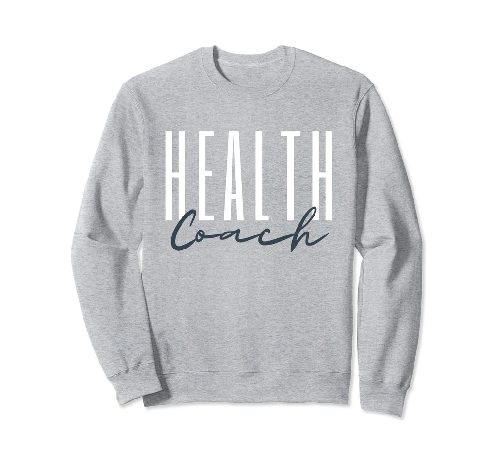 Health Coach Mental Health Coach Sweatshirt - Aesthetic Graphic Men Women - T-Shirt, Sweatshirt, Hoodie