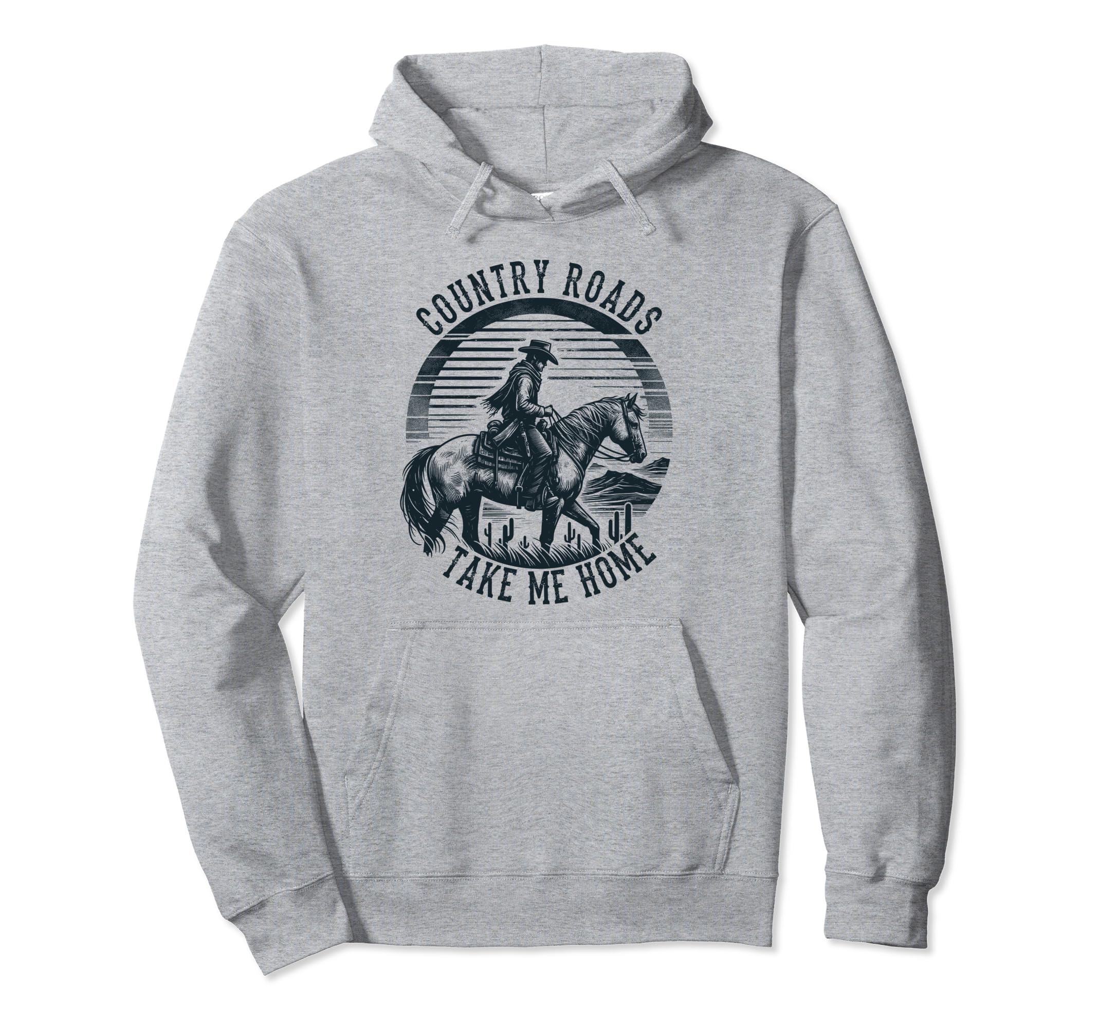 Country Roads Take Me Home Cowboy Hoodie - Unique Graphic Men Women - T-Shirt, Sweatshirt, Hoodie