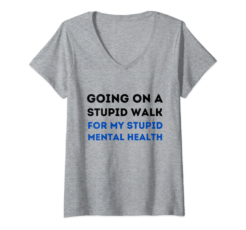 Womens Going Stupid Walk My Stupid T-Shirt - Unique Graphic Men Women - T-Shirt, Sweatshirt, Hoodie