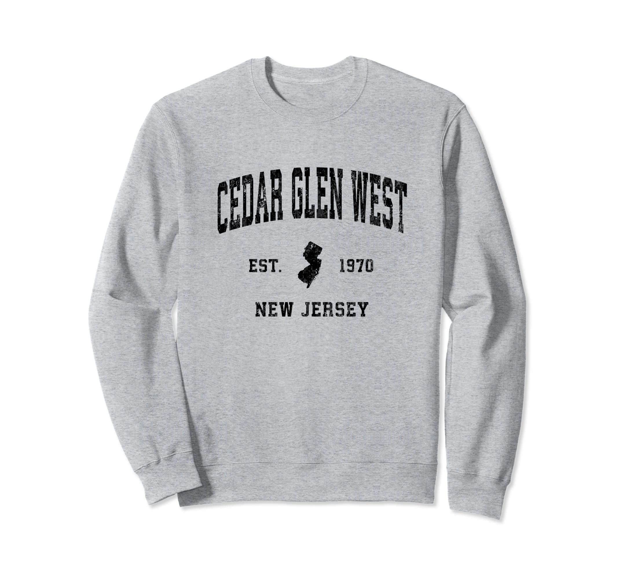 Cedar Glen West New Jersey Nj Sweatshirt - Unique Graphic Men Women - T-Shirt, Sweatshirt, Hoodie