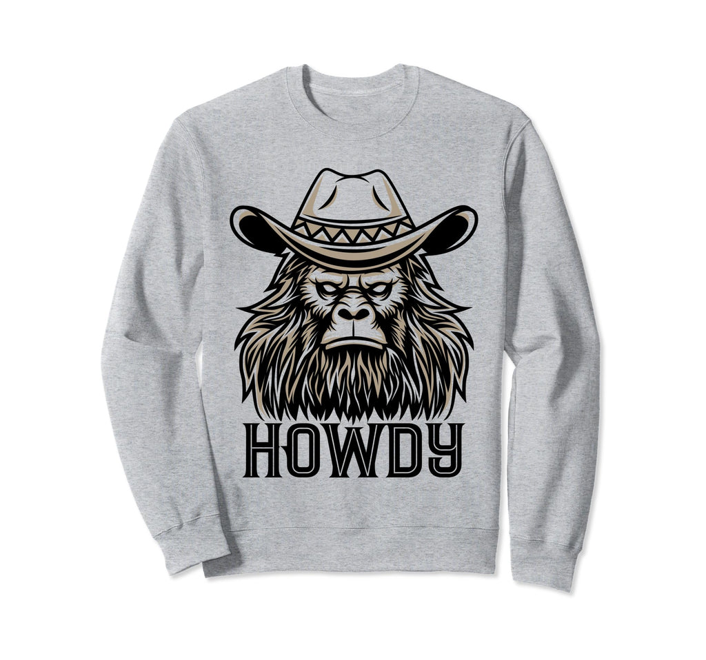 Howdy Bigfoot Sasquatch Cowboy Sweatshirt - Trendy Graphic Men Women - T-Shirt, Sweatshirt, Hoodie