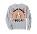 I Speak Fluent Yoga Aesthetic Sweatshirt - Trendy Graphic for Adults - T-Shirt, Sweatshirt, Hoodie