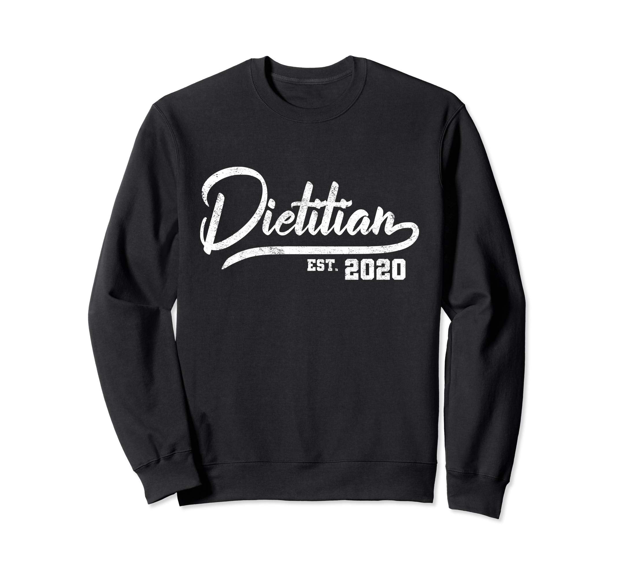 Dietitian Est 2020 Text Sweatshirt - Custom Art Print for Adults - T-Shirt, Sweatshirt, Hoodie
