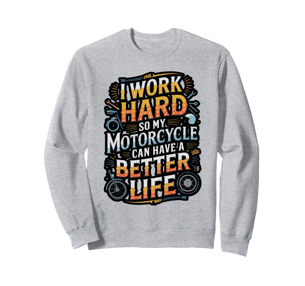 Ride Funny Motorcycle Sweatshirt - Novelty Apparel Unisex - T-Shirt, Sweatshirt, Hoodie