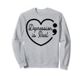 Depression Is Real Depression Mental Sweatshirt - Unique Graphic Unisex - T-Shirt, Sweatshirt, Hoodie