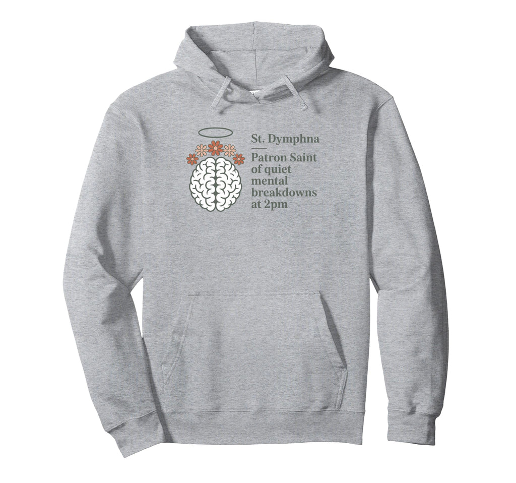 St Dymphna Grace 2Pm Breakdown Hoodie - Custom Art Print for Adults - T-Shirt, Sweatshirt, Hoodie