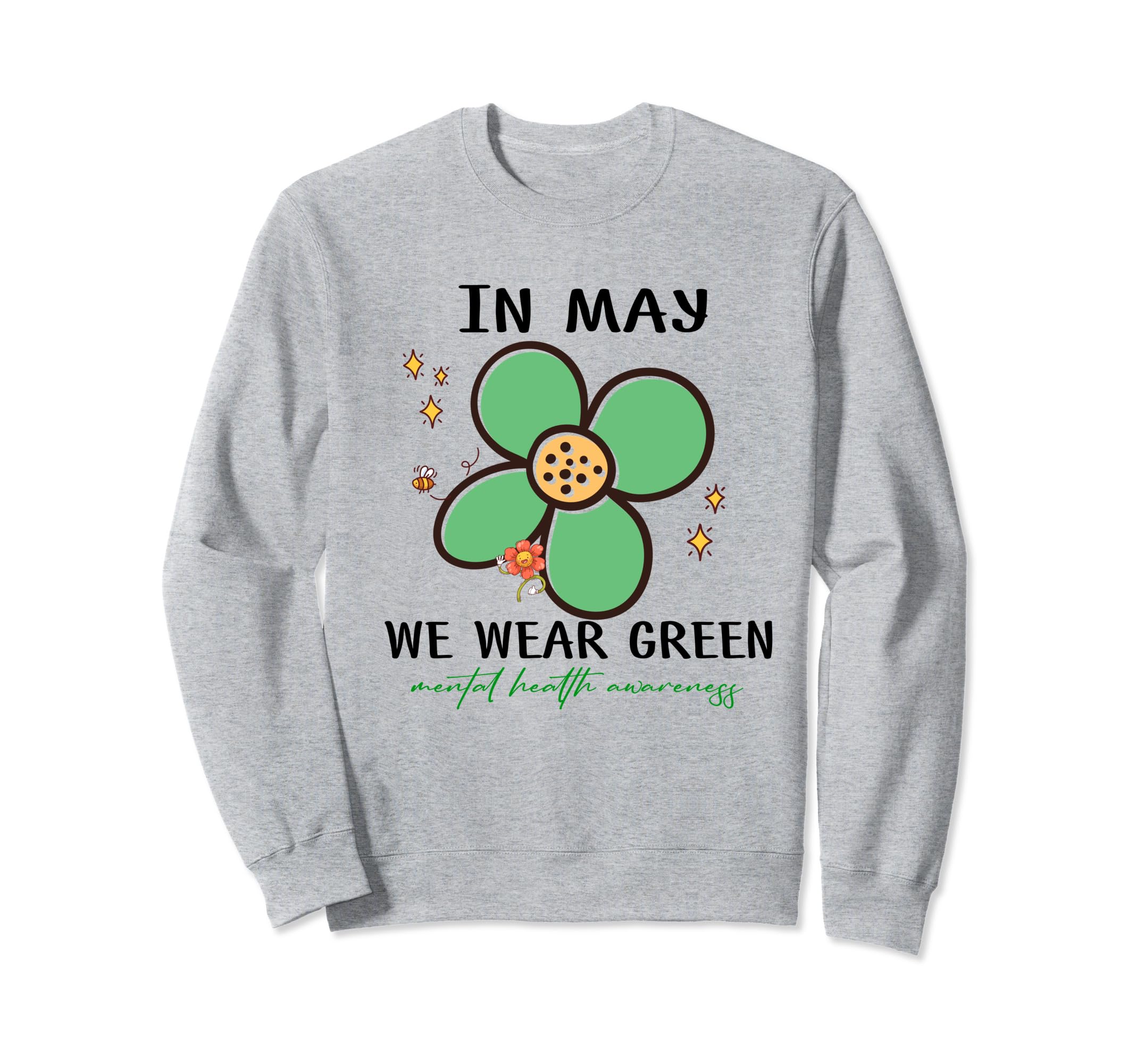 May We Wear Green Mental Health Sweatshirt - Minimalist Print Unisex - T-Shirt, Sweatshirt, Hoodie