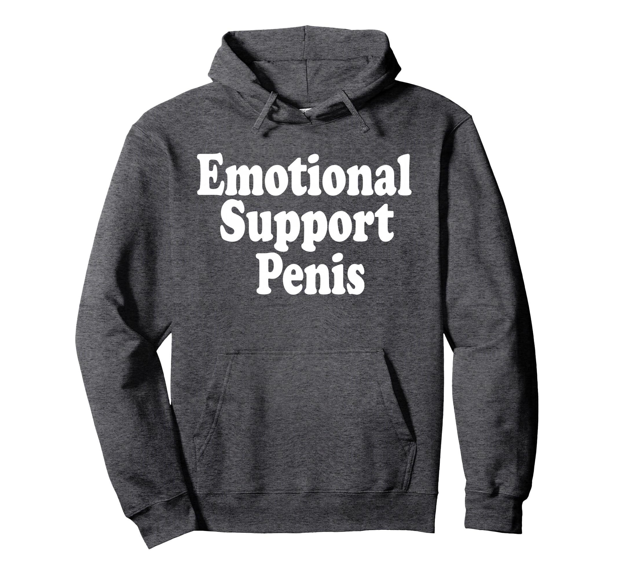 Emotional Support Penis Funny Pun Joke Hoodie - Graphic Print for Adults - T-Shirt, Sweatshirt, Hoodie